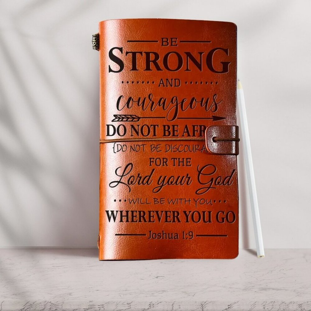Be Strong and Courageous Journal Joshua 1:9